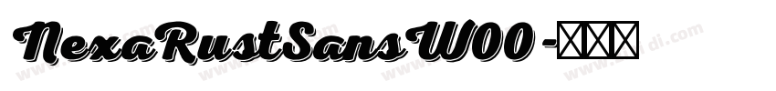 NexaRustSansW00字体转换