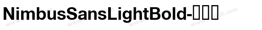 NimbusSansLightBold字体转换