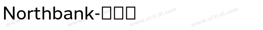 Northbank字体转换