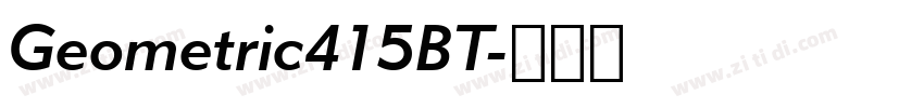 Geometric415BT字体转换 Geometric415BT字体转换