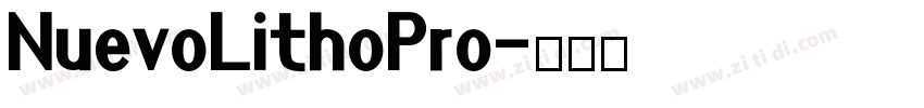 NuevoLithoPro字体转换