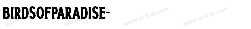 BirdsofParadise字体转换