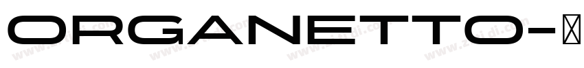 Organetto字体转换