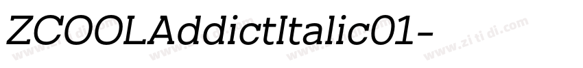 ZCOOLAddictItalic01字体转换