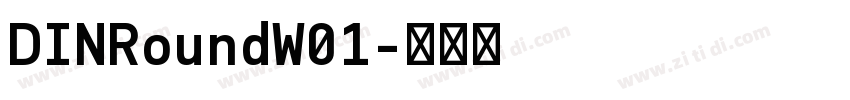 DINRoundW01字体转换