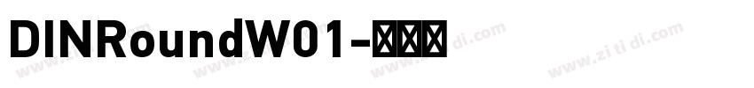DINRoundW01字体转换