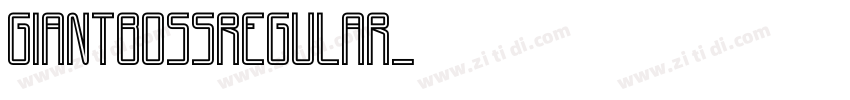 GiantBossRegular字体转换