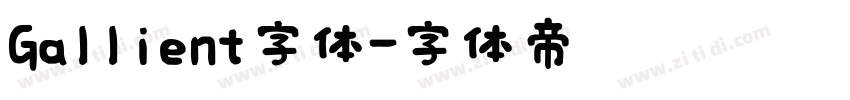 Gallient字体字体转换