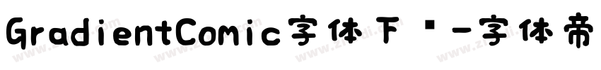 GradientComic字体下载字体转换