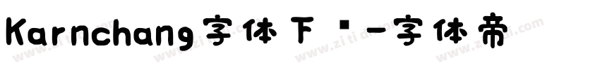 Karnchang字体下载字体转换