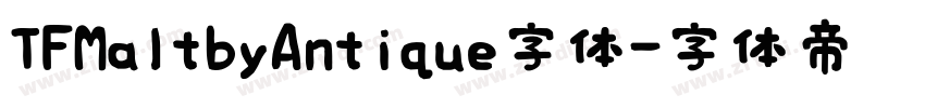 TFMaltbyAntique字体字体转换