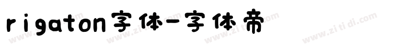 rigaton字体字体转换