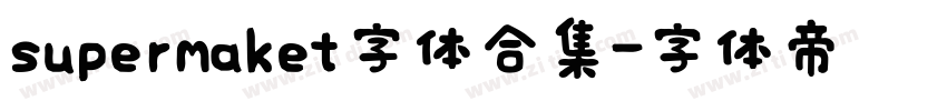 supermaket字体合集字体转换