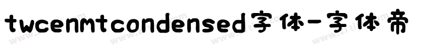 twcenmtcondensed字体字体转换