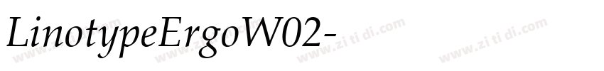 LinotypeErgoW02字体转换 LinotypeErgoW02字体转换
