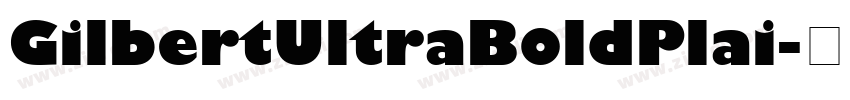 GilbertUltraBoldPlai字体转换