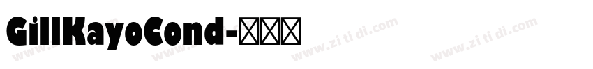 GillKayoCond字体转换
