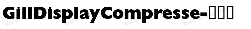 GillDisplayCompresse字体转换 GillDisplayCompresse字体转换