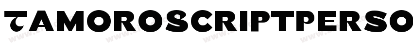 TamoroScriptPersona字体转换 TamoroScriptPersona字体转换