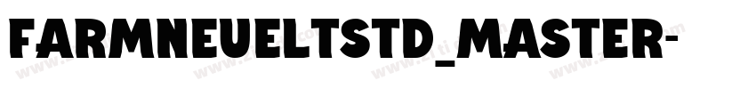 FarmNeueLTStd_MASTER字体转换