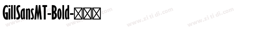 GillSansMT-Bold字体转换