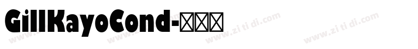 GillKayoCond字体转换