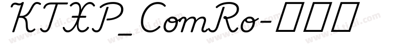 KTXP_ComRo字体转换