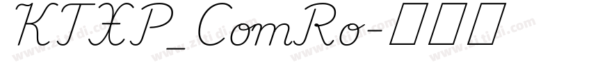 KTXP_ComRo字体转换