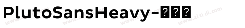 PlutoSansHeavy字体转换