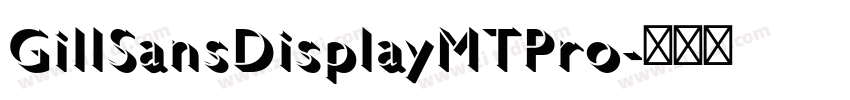 GillSansDisplayMTPro字体转换