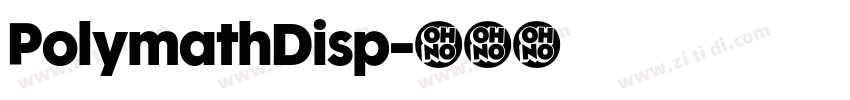 PolymathDisp字体转换