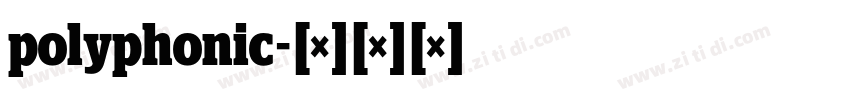 polyphonic字体转换