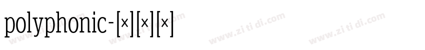 polyphonic字体转换