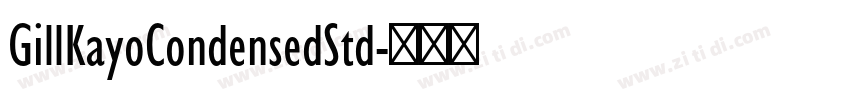 GillKayoCondensedStd字体转换