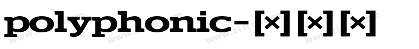polyphonic字体转换