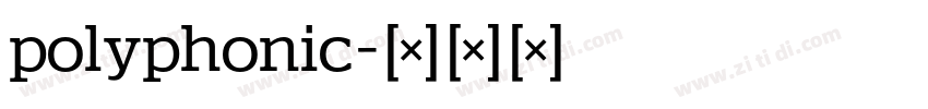 polyphonic字体转换