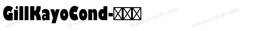 GillKayoCond字体转换