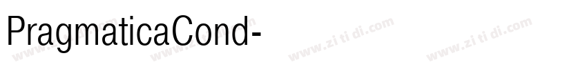 PragmaticaCond字体转换 PragmaticaCond字体转换