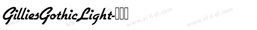 GilliesGothicLight字体转换