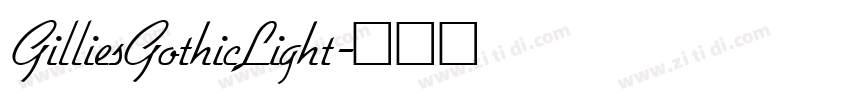 GilliesGothicLight字体转换