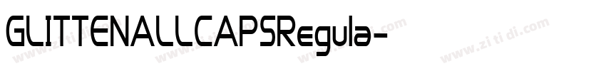 GLITTENALLCAPSRegula字体转换 GLITTENALLCAPSRegula字体转换