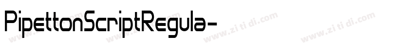 PipettonScriptRegula字体转换 PipettonScriptRegula字体转换
