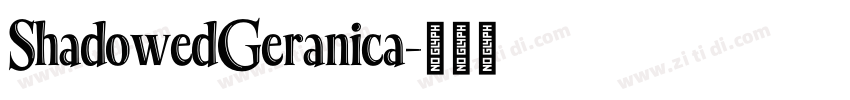 ShadowedGeranica字体转换