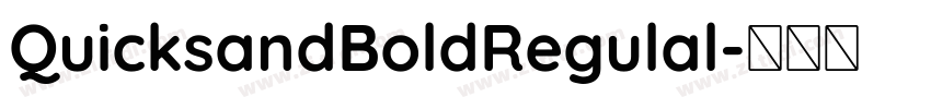 QuicksandBoldRegulal字体转换