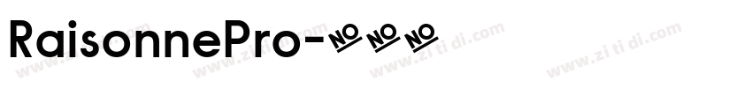 RaisonnePro字体转换