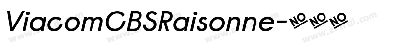 ViacomCBSRaisonne字体转换