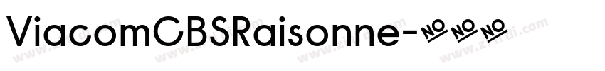 ViacomCBSRaisonne字体转换