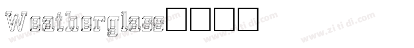 Weatherglass字体转换