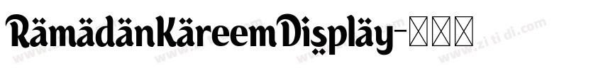 RamadanKareemDisplay字体转换