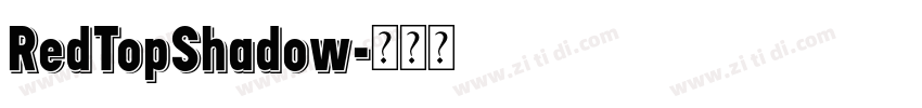 RedTopShadow字体转换